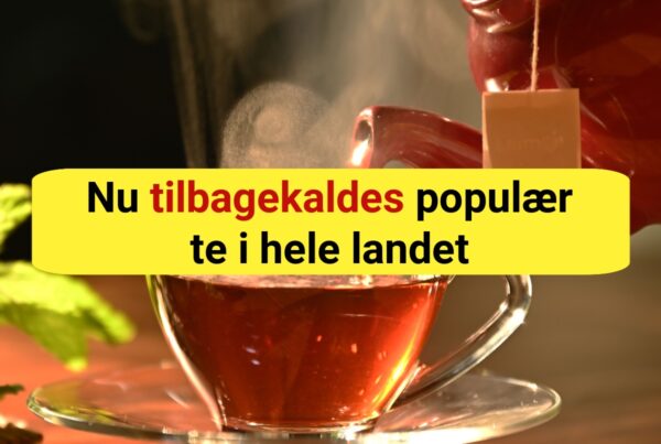 Nu tilbagekaldes populær te i hele landet