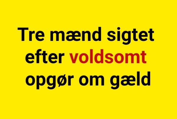 Tre mænd sigtet efter voldsomt opgør om gæld
