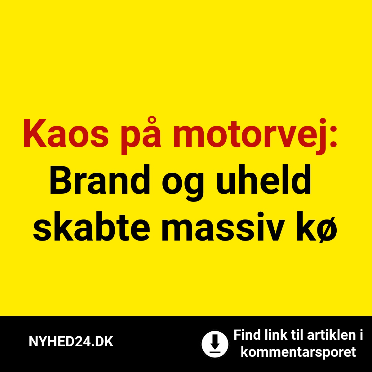 Kaos på motorvej: Brand og uheld skabte massiv kø