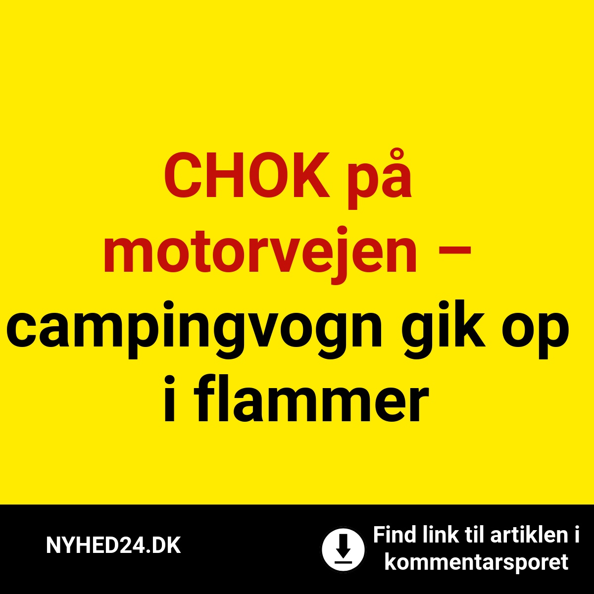 CHOK på motorvejen – campingvogn gik op i flammer