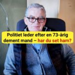 Har du set ham? Politiet leder desperat efter 73-årig dement mand