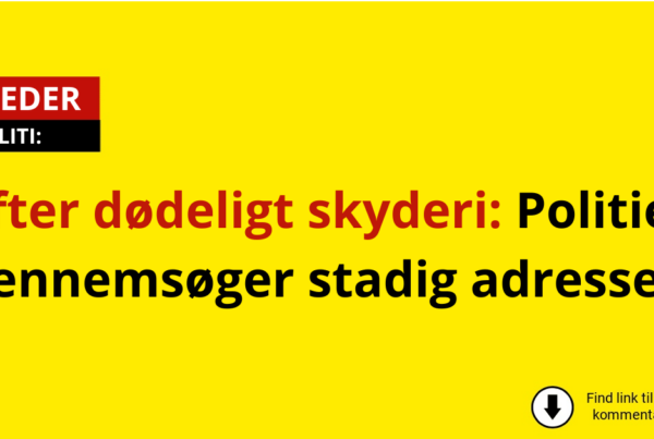 Efter dødeligt skyderi: Politiet gennemsøger stadig adressen