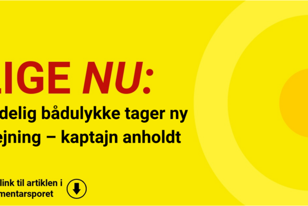 Dødelig bådulykke tager ny drejning – kaptajn anholdt