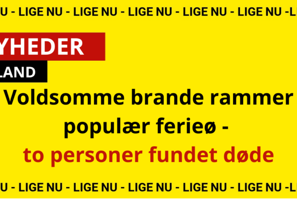 Voldsomme brande rammer populær ferieø - to personer fundet døde