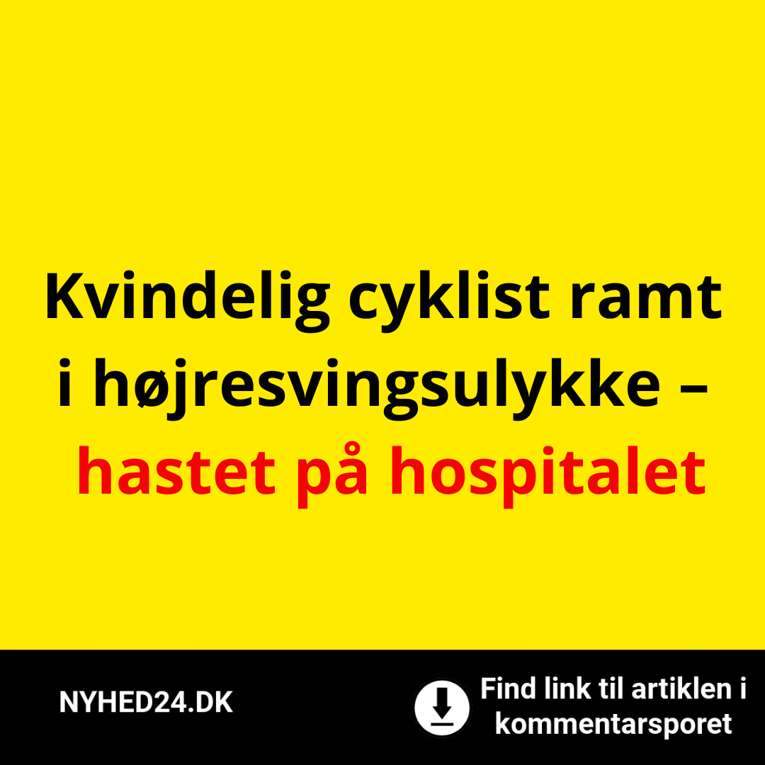 Kvindelig cyklist ramt i højresvingsulykke – hastet på hospitalet