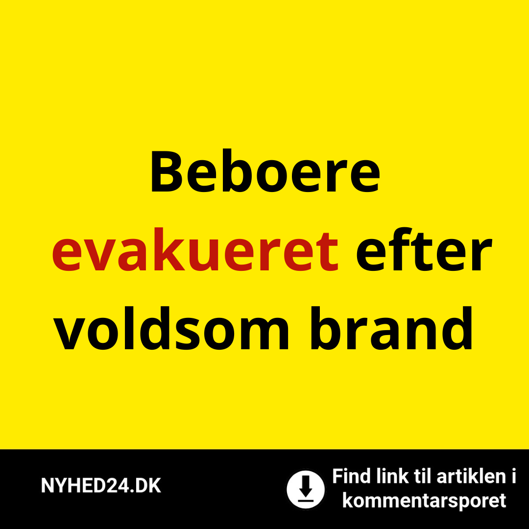 Beboere evakueret efter voldsom brand