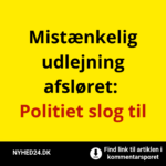 Mistænkelig udlejning afsløret: Politiet slog til