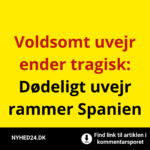 Tragedie i Spanien: To personer afgået ved døden efter voldsomt uvejr