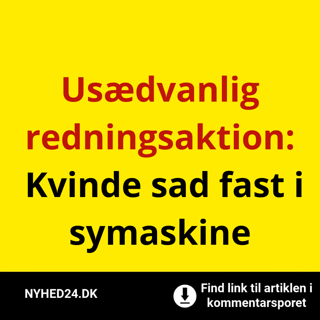 Usædvanlig redningsaktion: Kvinde sad fast i symaskine
