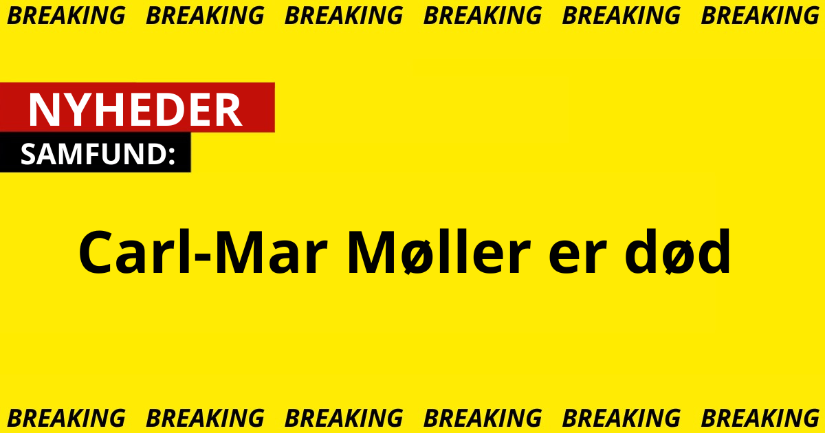 Carl-Mar Møller er død 