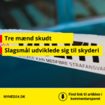 Tre mænd skudt – politiet peger på opgør i det kriminelle miljø