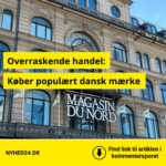 Magasin slår til: Køber populært dansk mærke