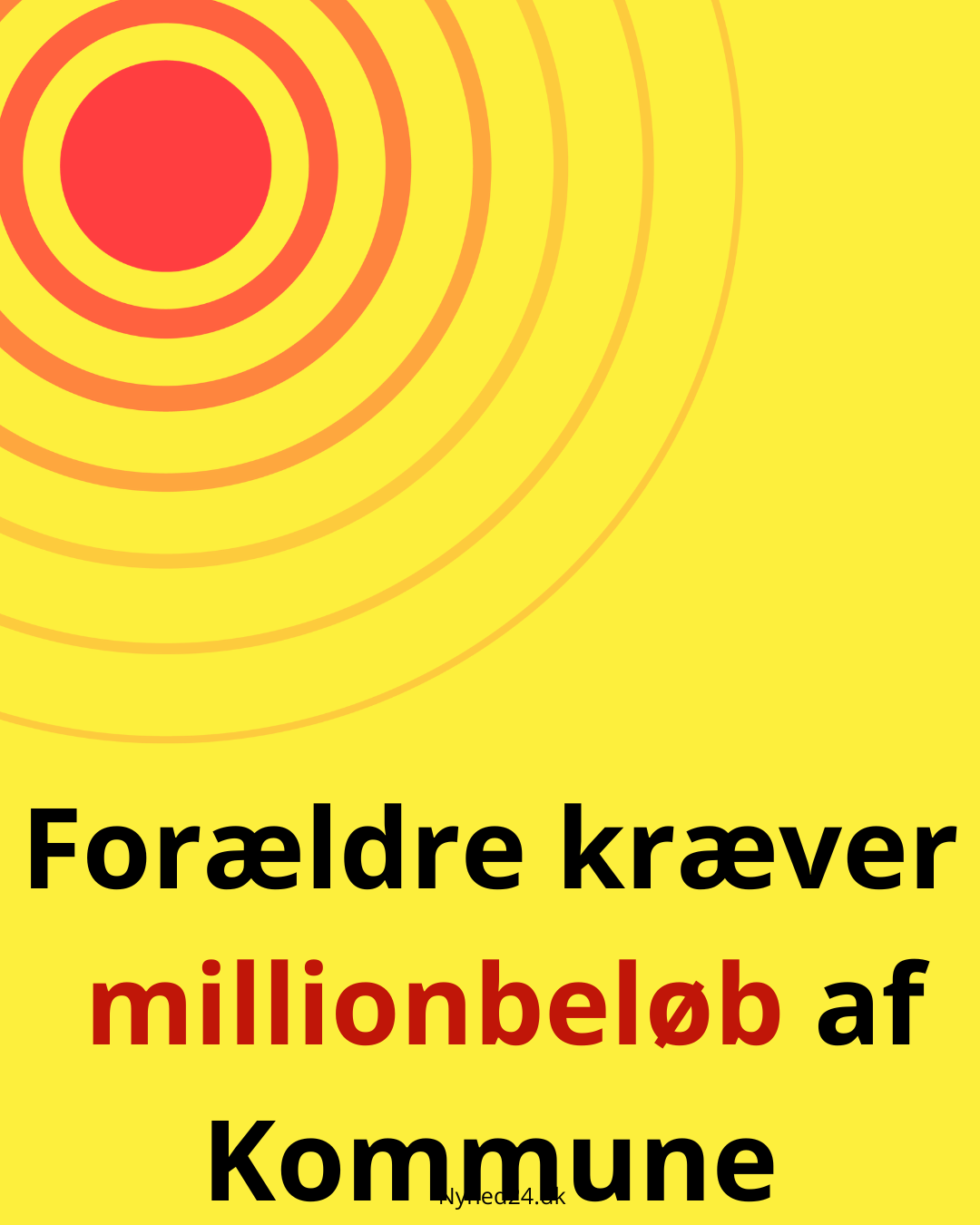 Forældre kræver millionbeløb af KommuneForældre kræver millionbeløb af Kommune