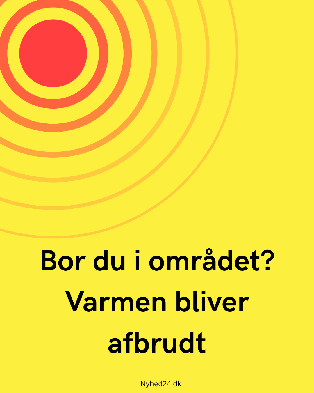 Bor du i området? Varmen bliver afbrudt