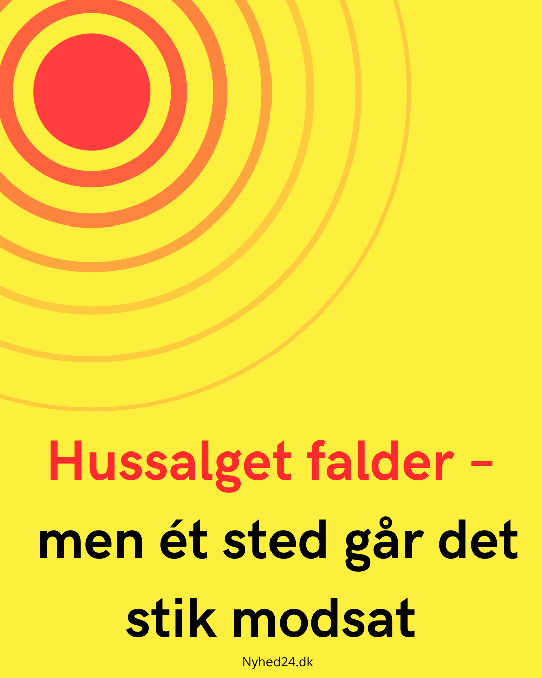 Hussalget falder – men ét sted går det stik modsat
