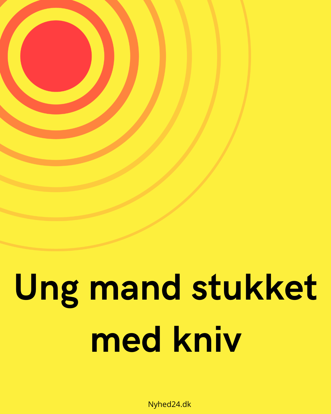 Ung mand stukket med kniv
