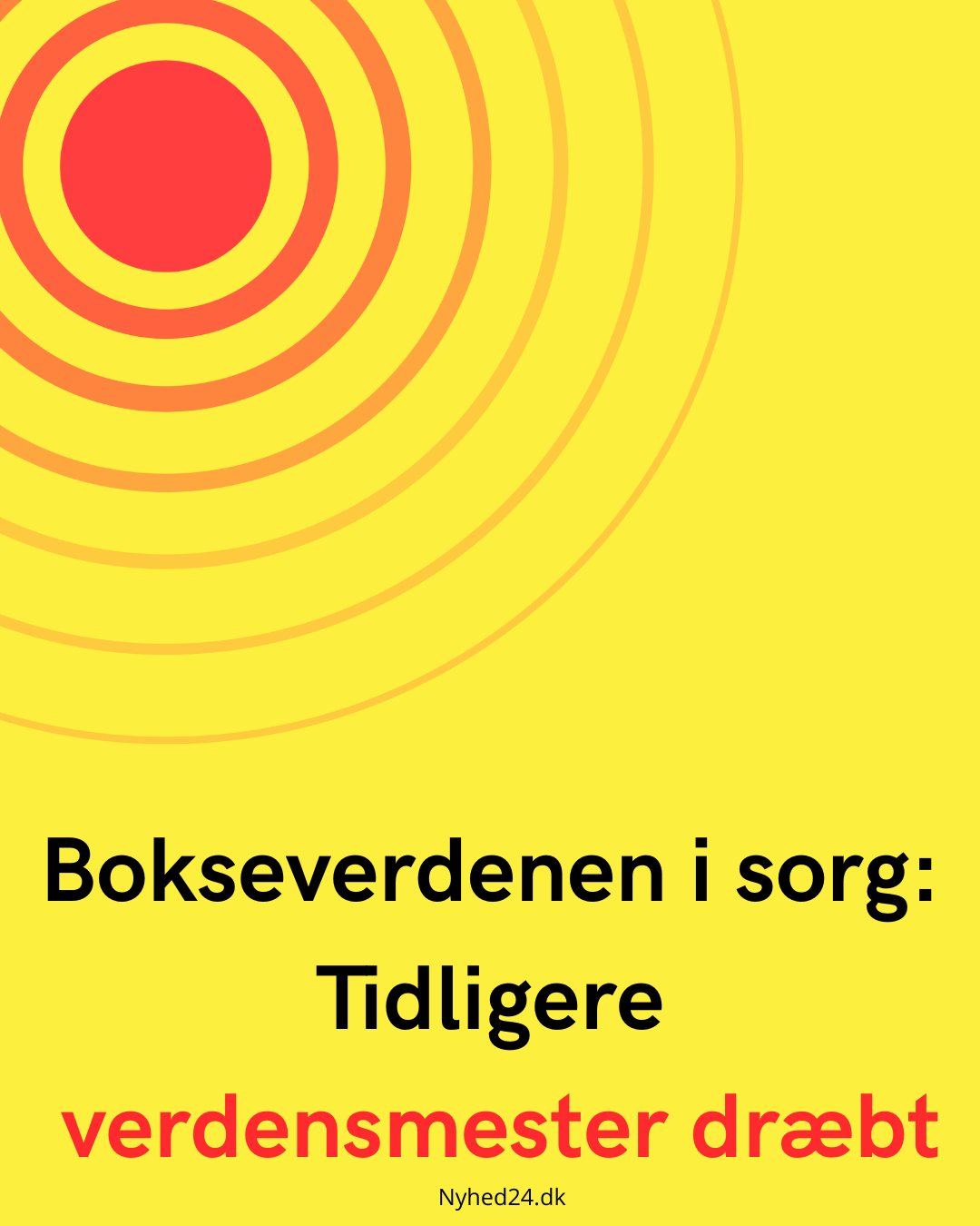 Bokseverdenen i sorg: Tidligere verdensmester dræbt