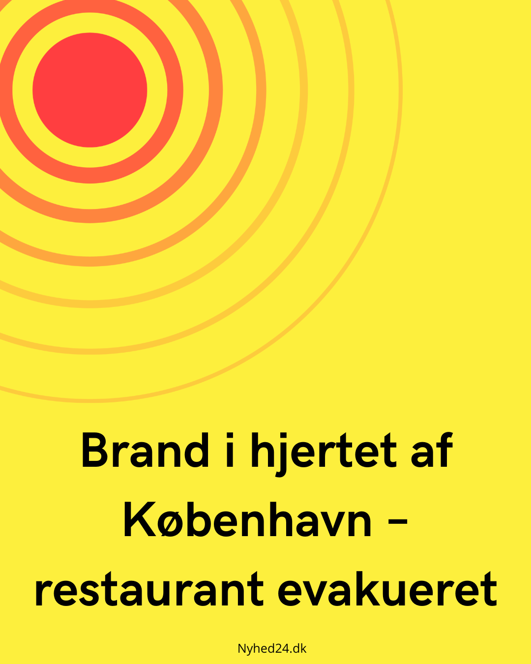 Brand i hjertet af København – restaurant evakueret