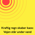 Kraftig regn skaber kaos: Vejen står under vand