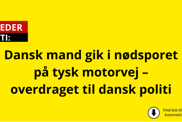 Dansk mand gik i nødsporet på tysk motorvej – overdraget til dansk politi