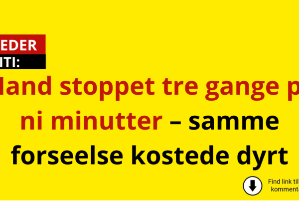 Mand stoppet tre gange på ni minutter – samme forseelse kostede dyrt