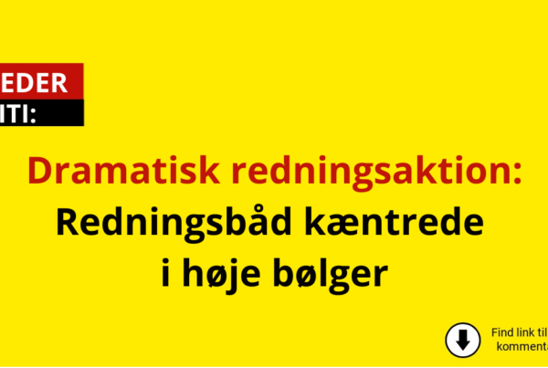 Dramatisk redningsaktion: Redningsbåd kæntrede i høje bølger