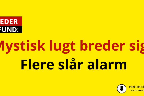 Mystisk lugt breder sig: Flere slår alarm