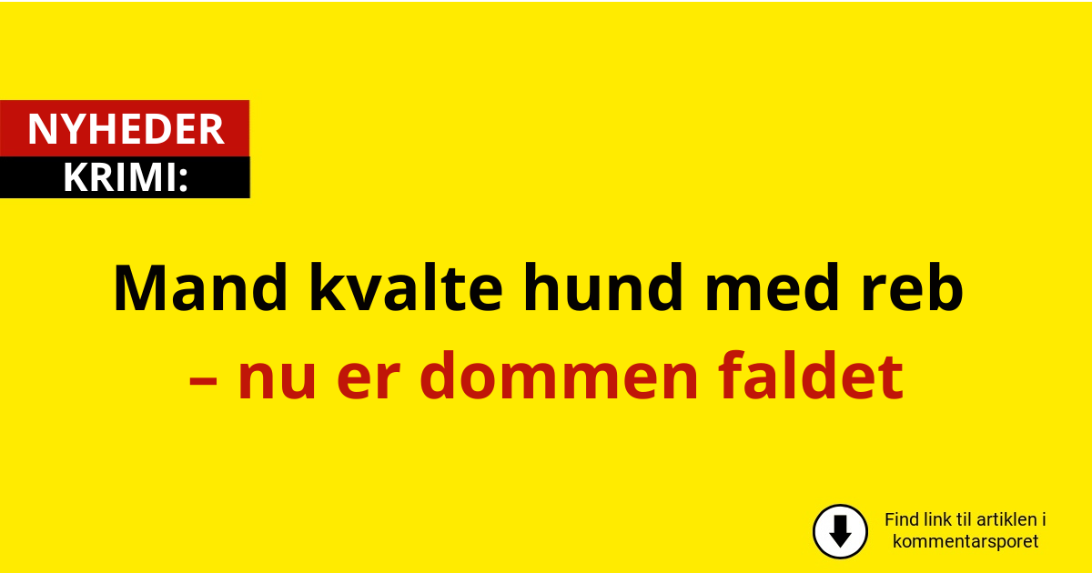Mand kvalte hund med reb – nu er dommen faldet