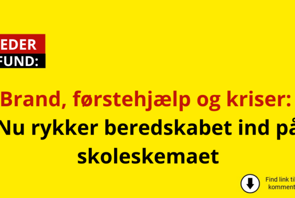 Brand, førstehjælp og kriser: Nu rykker beredskabet ind på skoleskemaet