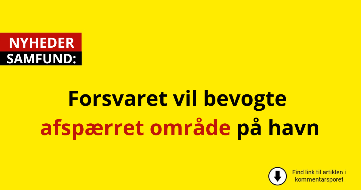 Forsvaret bevogter afspærret område på Køge Havn