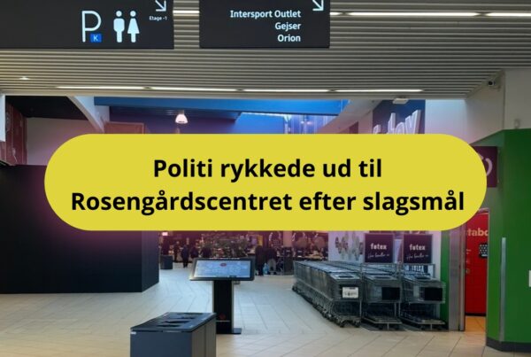 Politi rykkede ud til Rosengårdscentret efter slagsmål