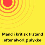 Mand i kritisk tilstand efter alvorlig ulykke