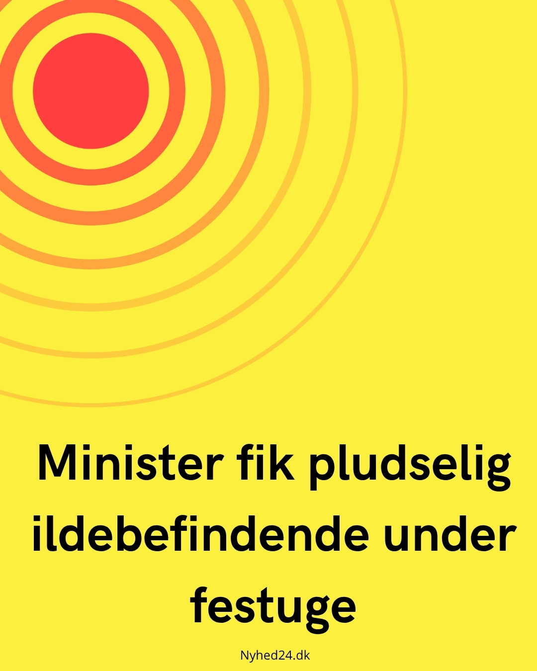 Minister fik pludselig ildebefindende under festuge