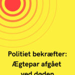 Politiet bekræfter: Ægtepar afgået ved døden
