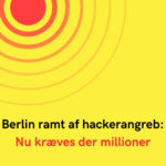 Berlin ramt af hackerangreb: Nu kræves der millioner