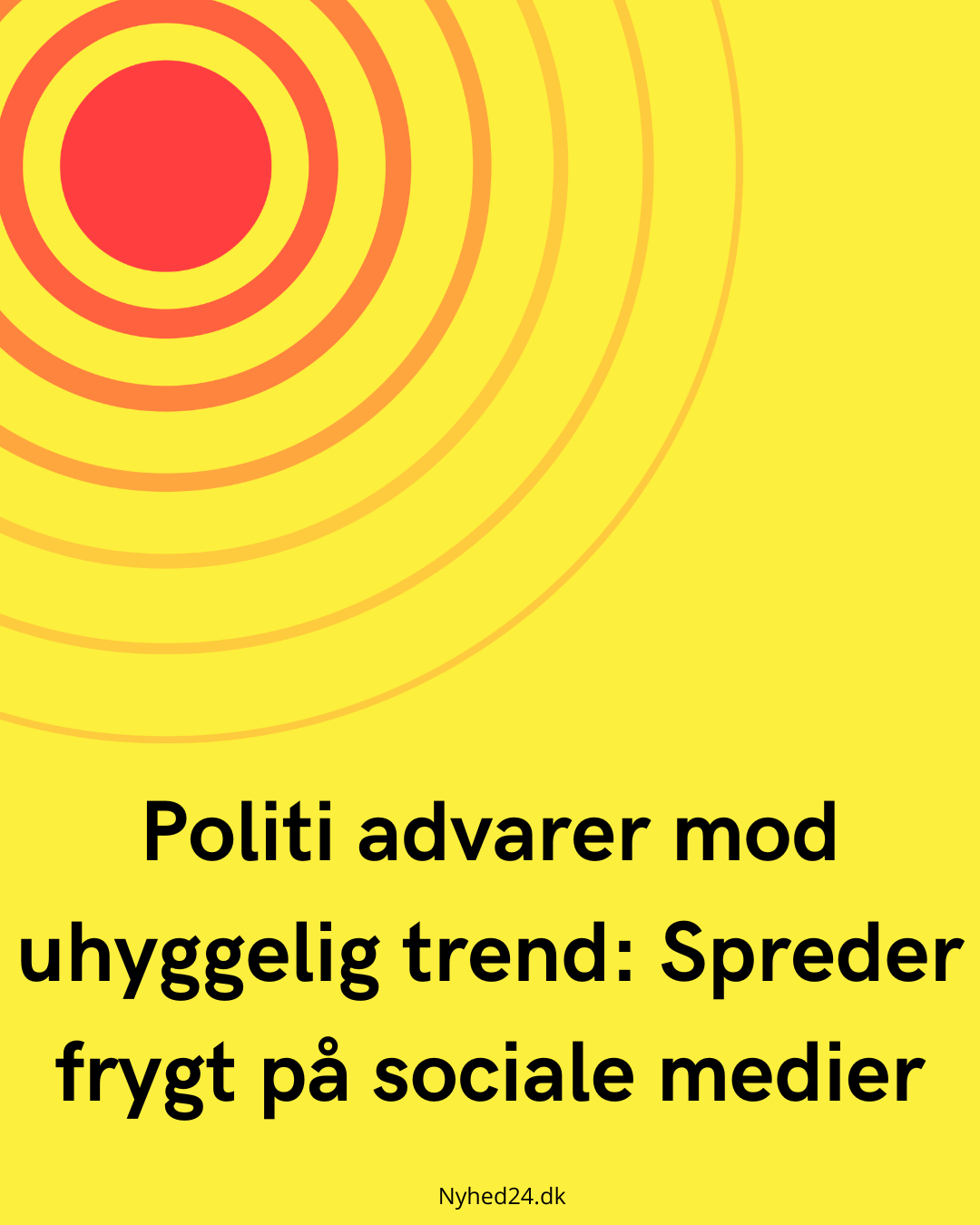 Politi advarer mod uhyggelig trend: Spreder frygt på sociale medier