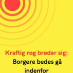 Kraftig røg breder sig: Borgere bedes gå indenfor