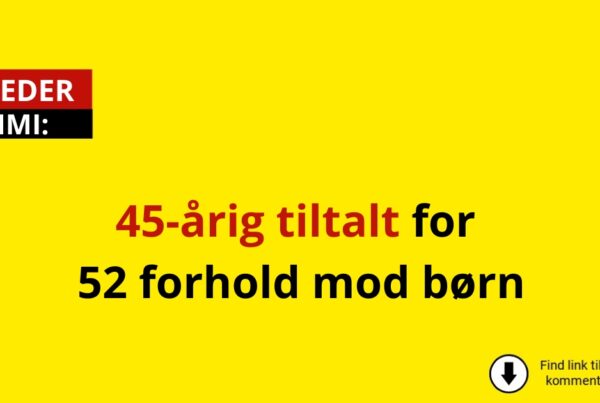 45-årig tiltalt for 52 forhold mod børn
