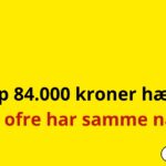 Knap 84.000 kroner hævet – ni ofre har samme navn