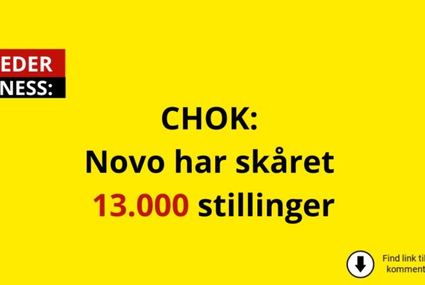 CHOK: Novo har skåret 13.000 stillinger