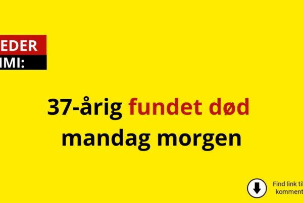 37-årig fundet død mandag morgen