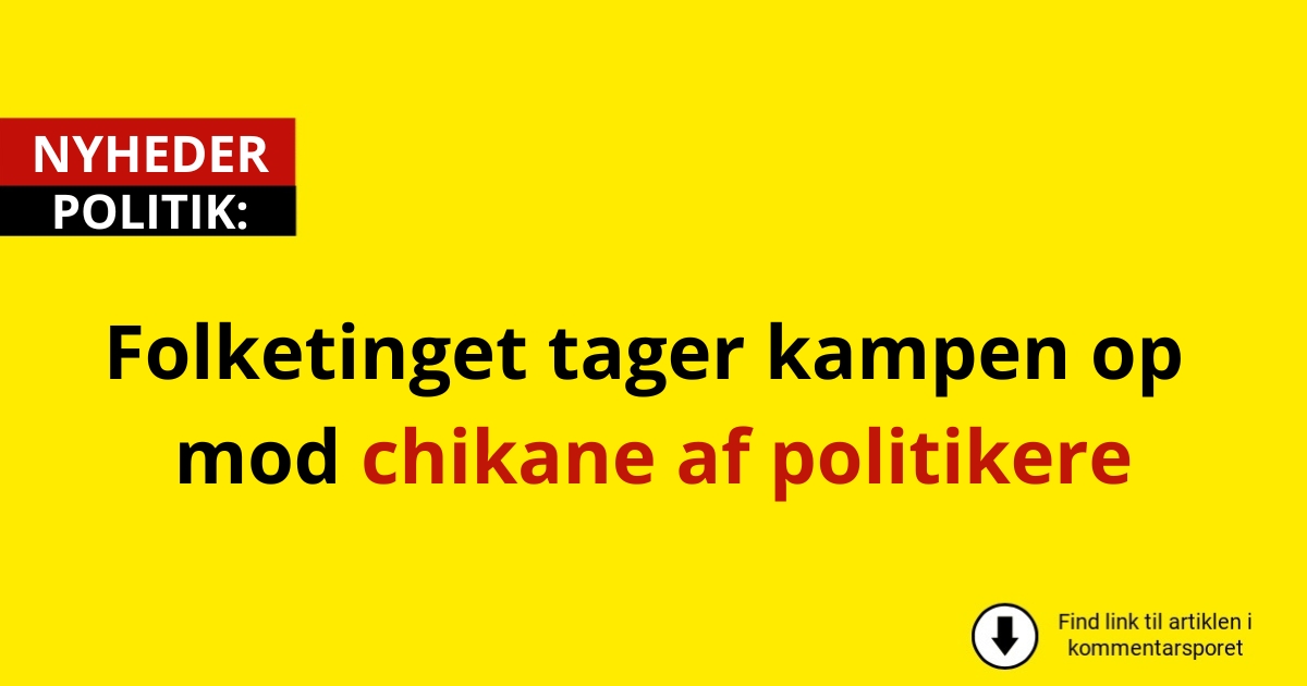 Folketinget tager kampen op mod chikane af politikere