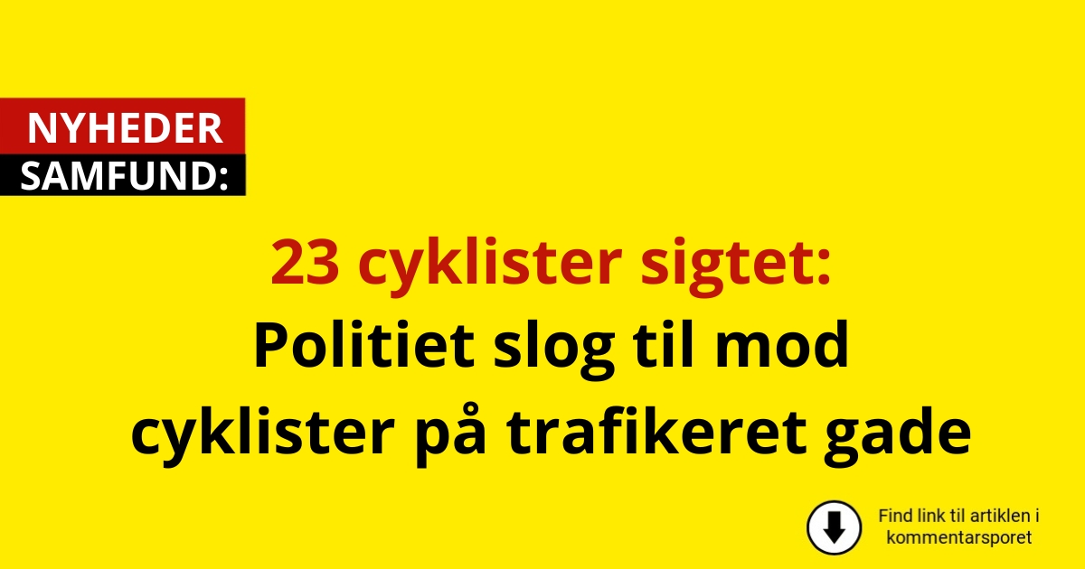 23 cyklister sigtet