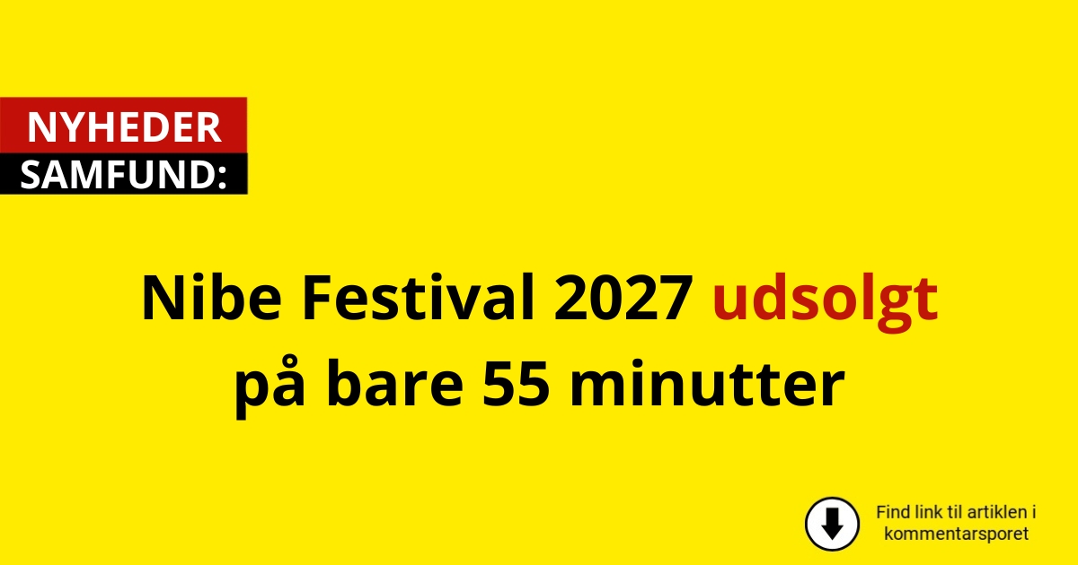 Nibe Festival 2027 udsolgt på bare 55 minutter