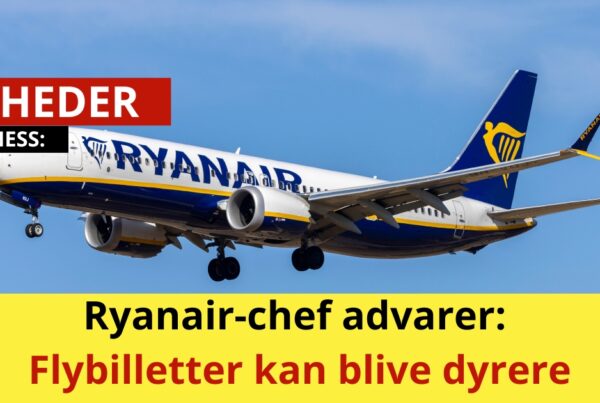 Ryanair-chef advarer: Flybilletter kan blive dyrere