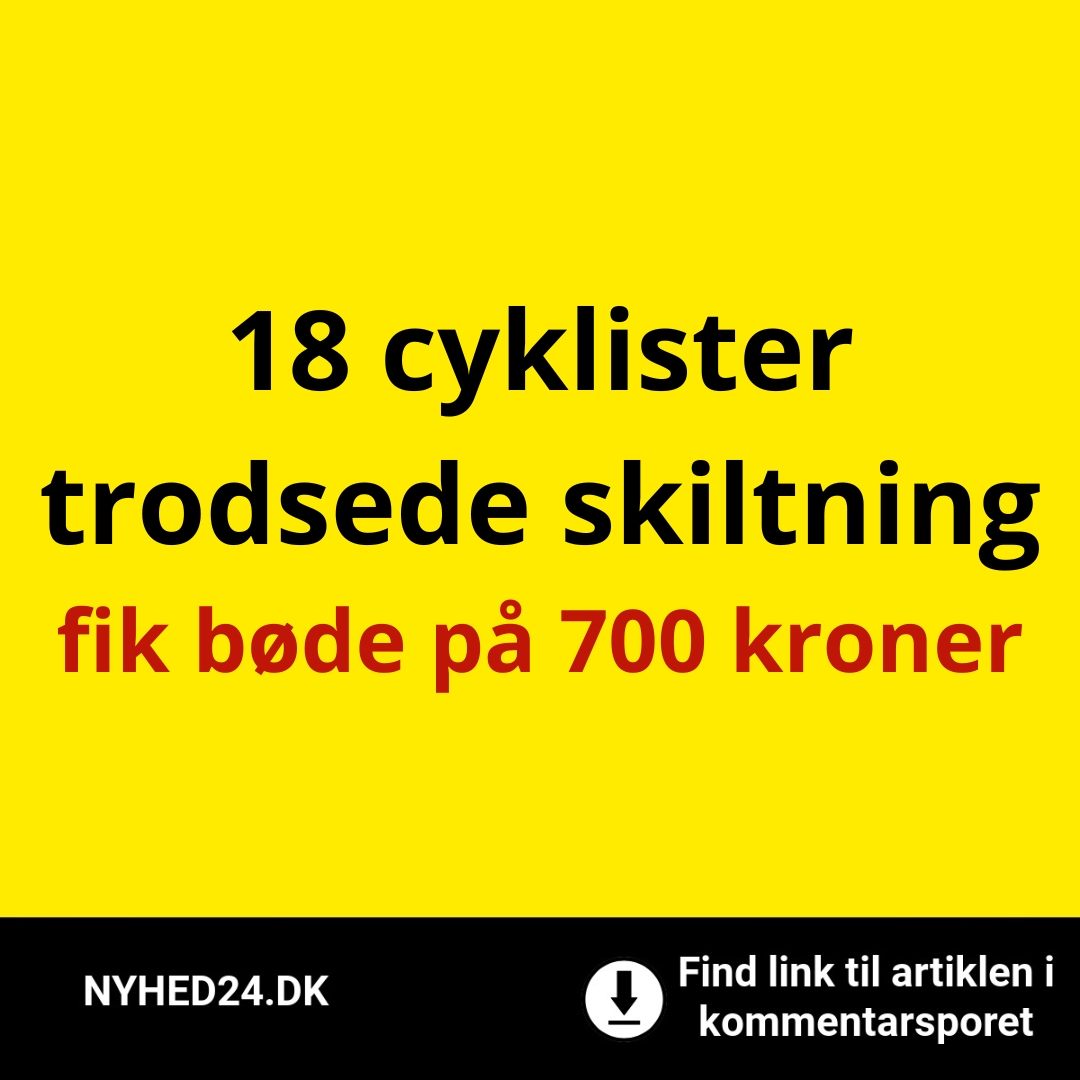 18 cyklister trodsede skiltning – fik bøde på 700 kroner