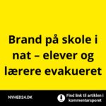 Brand på skole i nat – elever og lærere evakueret