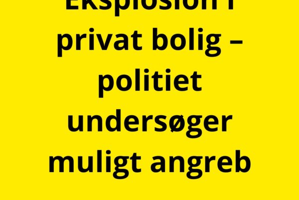 Eksplosion i privat bolig – politiet undersøger muligt angreb