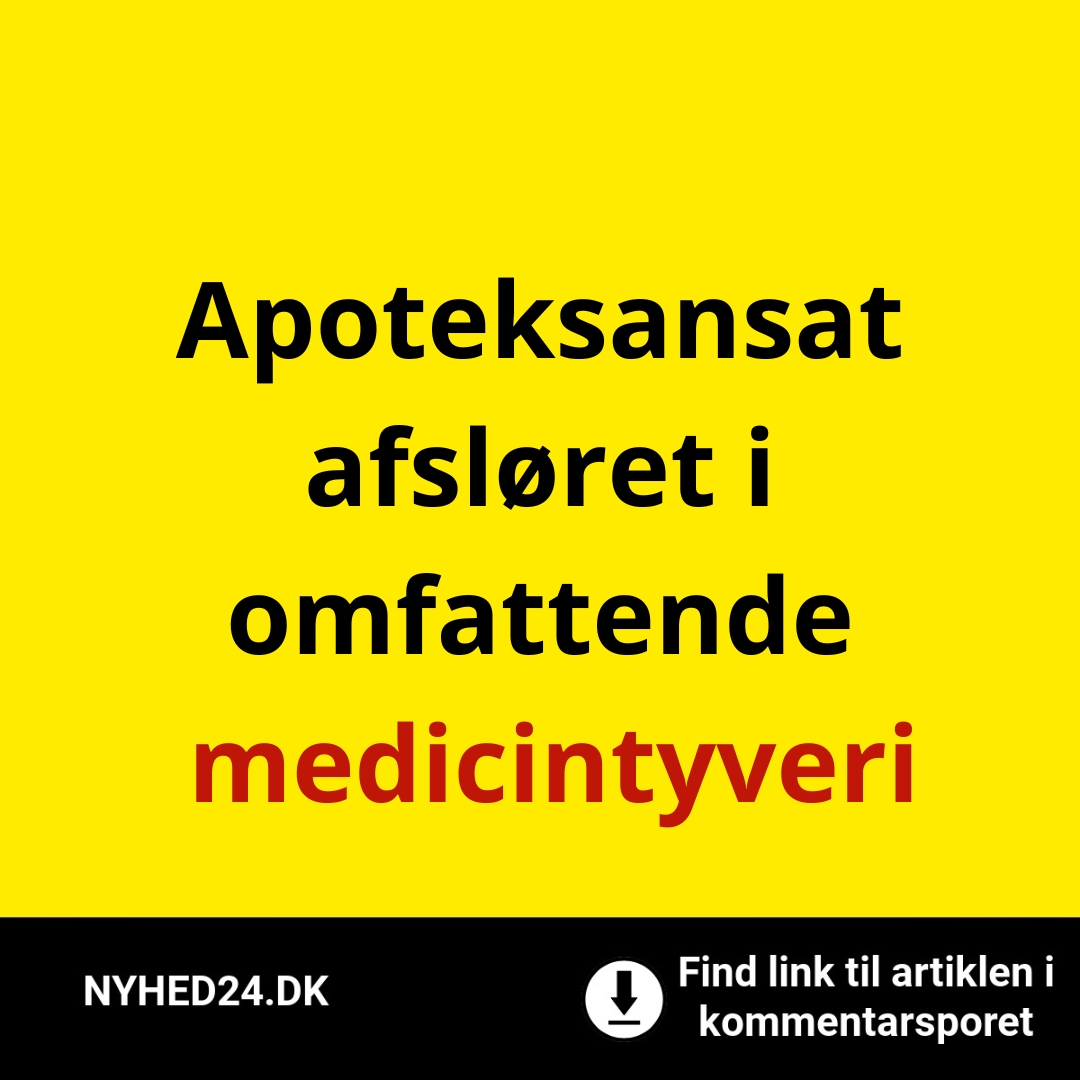 Apoteksansat afsløret i omfattende medicintyveri