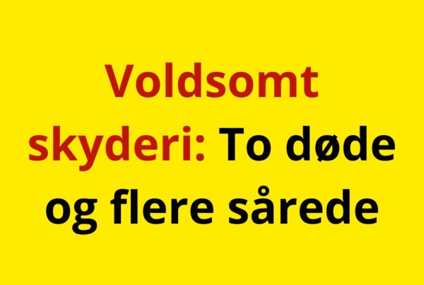 Voldsomt skyderi: To døde og flere sårede